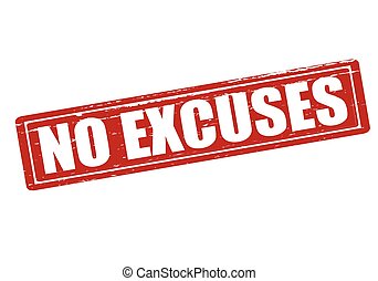 No excuses Clip Art Vector Graphics. 49 No excuses EPS clipart vector ...