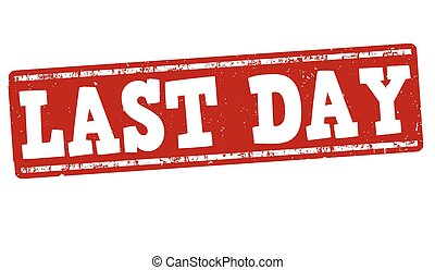 Last day Vector Clipart EPS Images. 603 Last day clip art vector ...